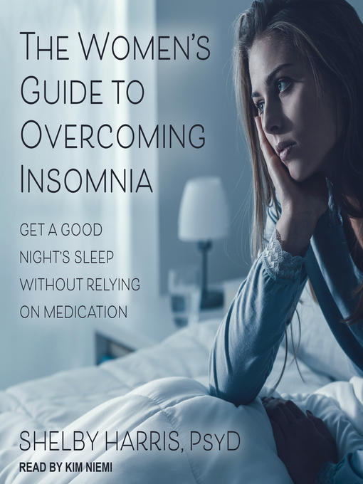 Title details for The Women's Guide to Overcoming Insomnia by Shelby Harris, PsyD - Available